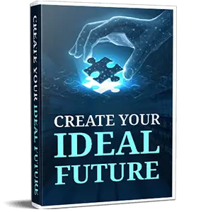 Create Your Ideal Future infographic printable guide